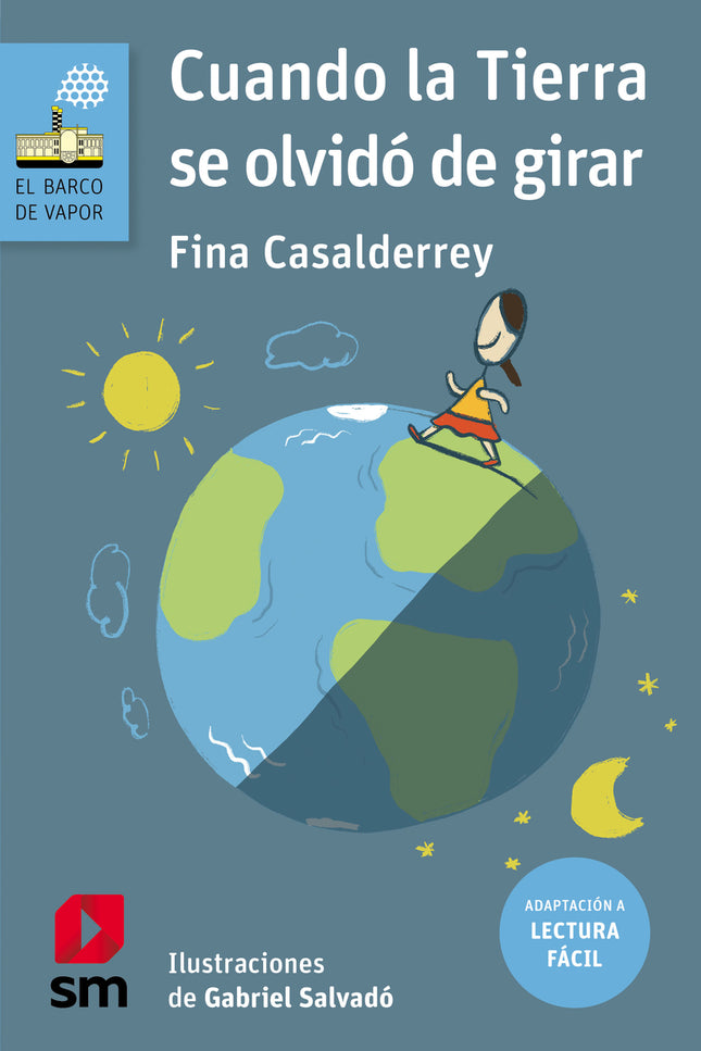 Cuando La Tierra Se Olvidó De Girar (lectura Fácil)