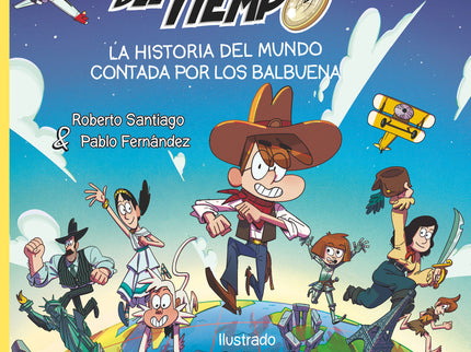 La Historia Del Mundo Contada Por Los Balbuena