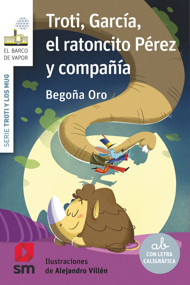 Troti, García, El Ratoncito Pérez Y Compañía