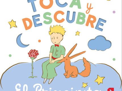 Toca Y Descubre - El Principito