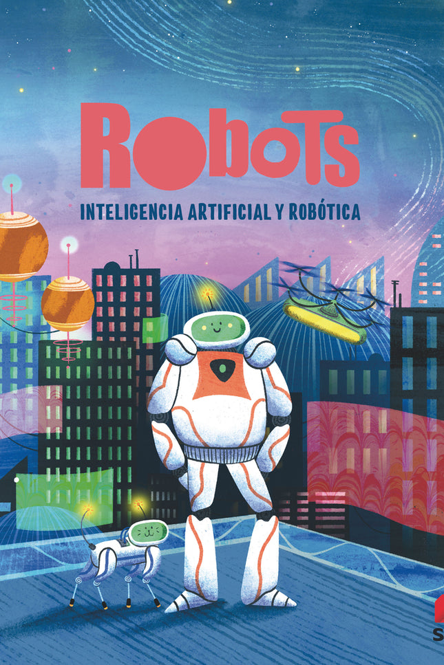 Robots. Inteligencia Artificial Y Robótica