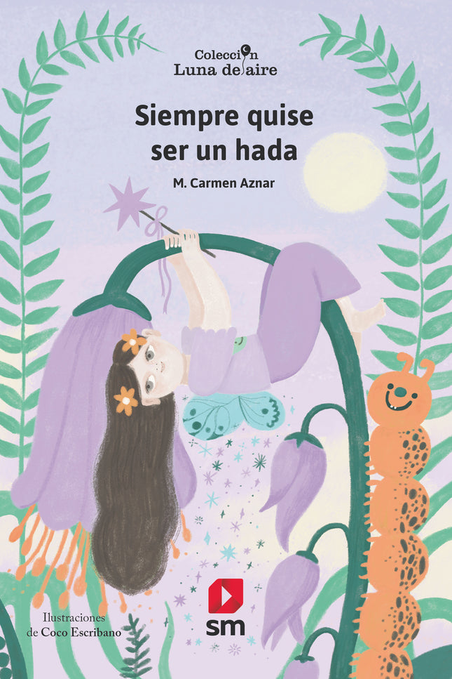 Siempre Quise Ser Un Hada