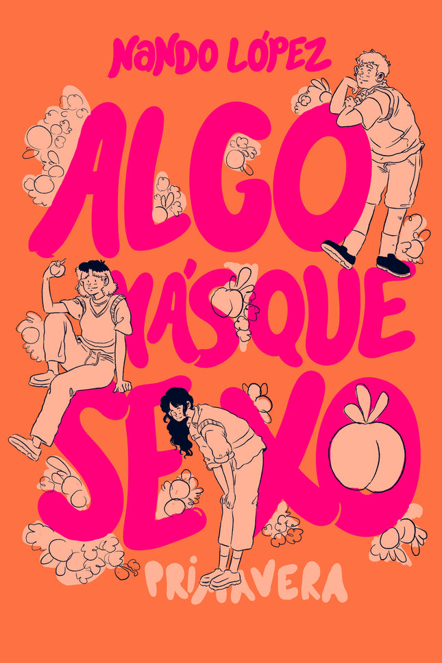 Algo Más Que Sexo: Primavera