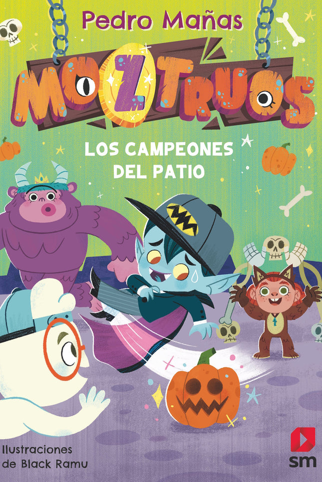 Moztruos 9: Los Campeones Del Patio