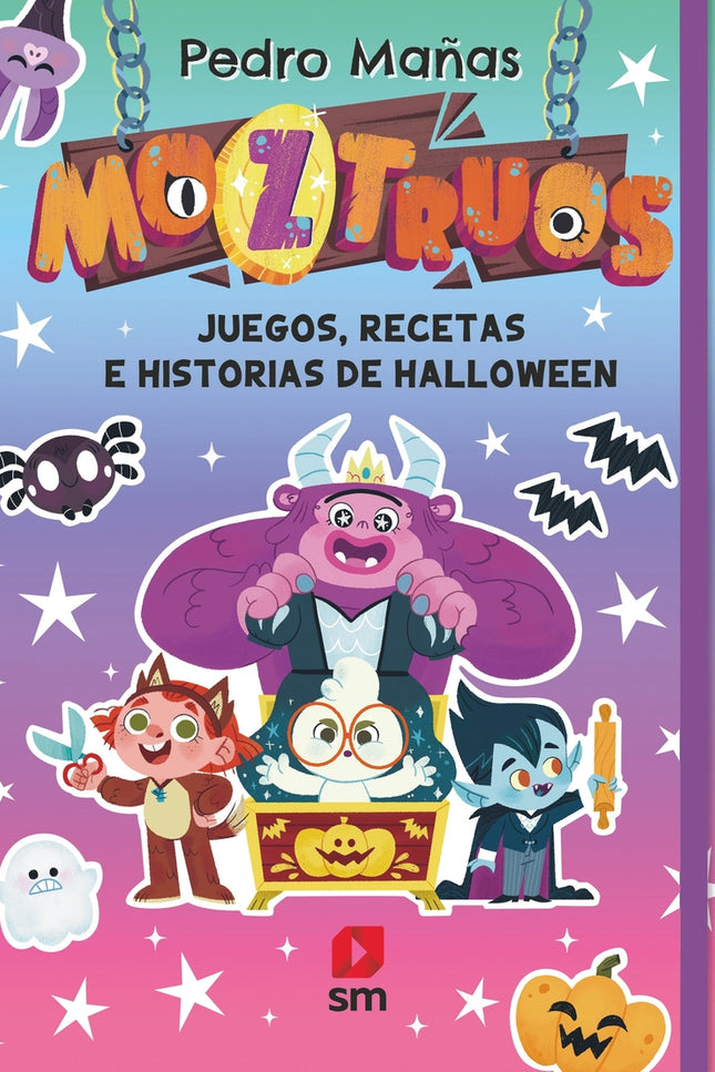 Moztruos: Juegos, Recetas E Historias De Halloween