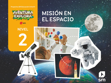 Misión En El Espacio. Nivel 2. Aventura Explora