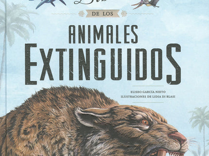 El Magnífico Libro De Los Animales Extinguidos