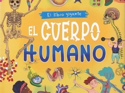 El Libro Gigante. El Cuerpo Humano