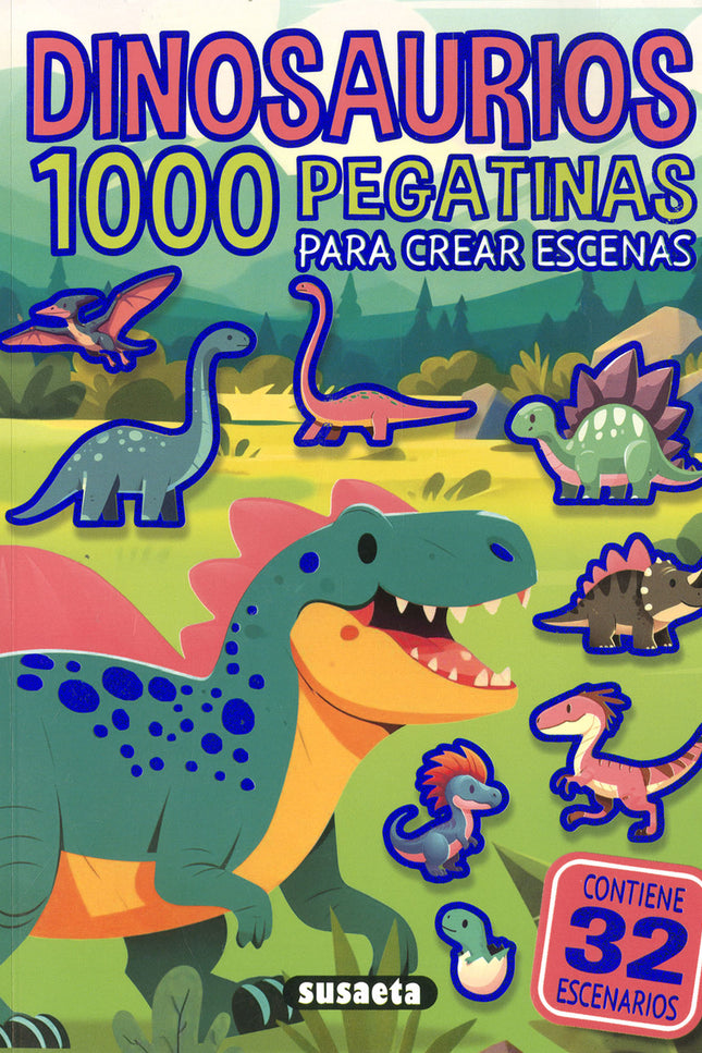 Dinosaurios. 1000 Pegatinas Para Crear Escenas