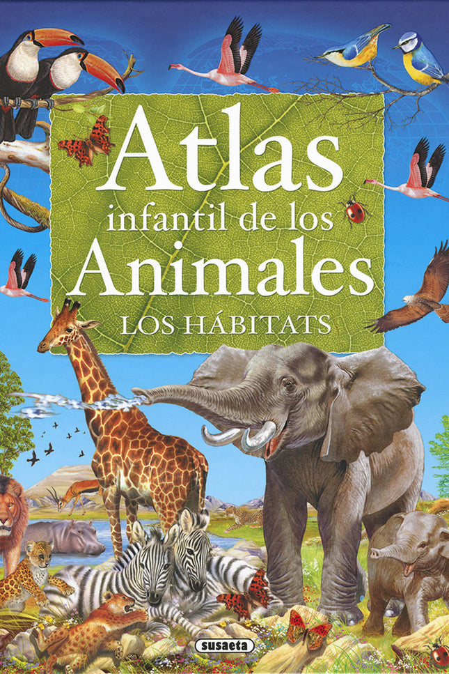 Atlas Infantil De Los Animales. Los Hábitats