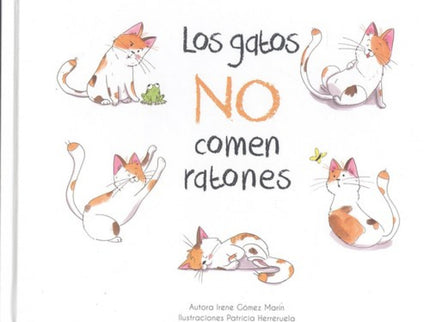 Libro Los Gatos No Comen Ratones: ¿Has sentido alguna vez que nada encaja contigo? ¿Te cuesta encontrar tu sitio?