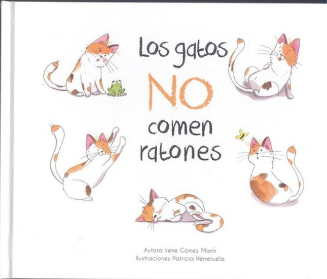 Libro Los Gatos No Comen Ratones: ¿Has sentido alguna vez que nada encaja contigo? ¿Te cuesta encontrar tu sitio?
