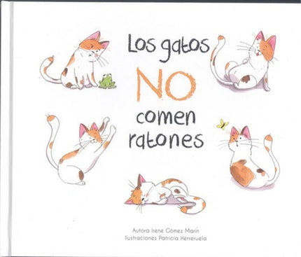 Libro Los Gatos No Comen Ratones: ¿Has sentido alguna vez que nada encaja contigo? ¿Te cuesta encontrar tu sitio?
