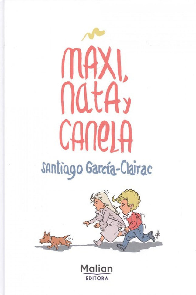 Portada del libro Maxi, Nata Y Canela