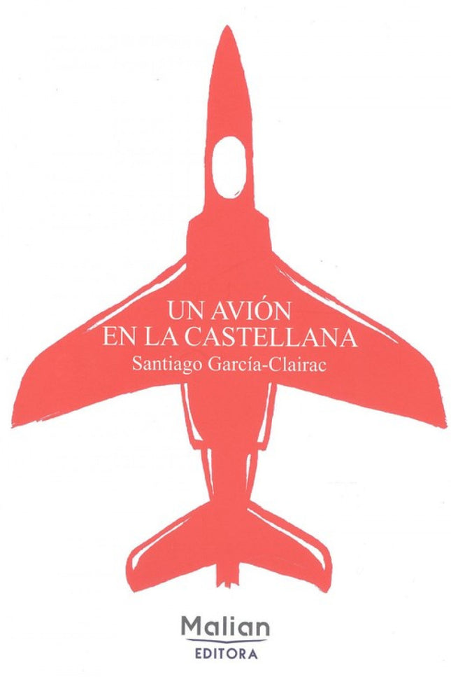 Portada del libro Un Avión En La Castellana
