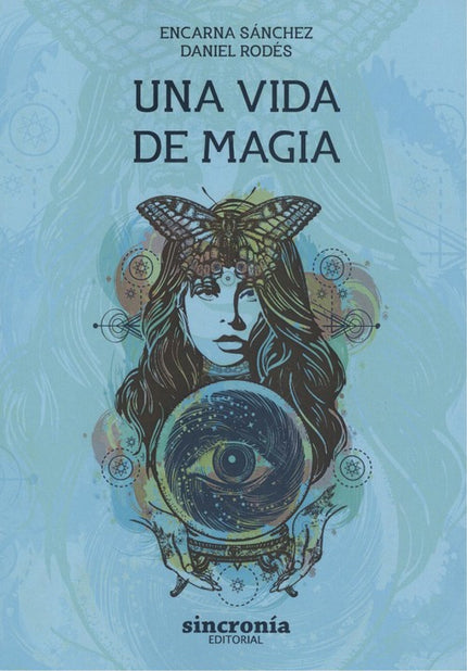 Portada del libro Una Vida De Magia