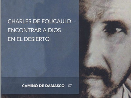 Portada del libro Charles De Foucauld: Encontrar A Dios En El Desierto