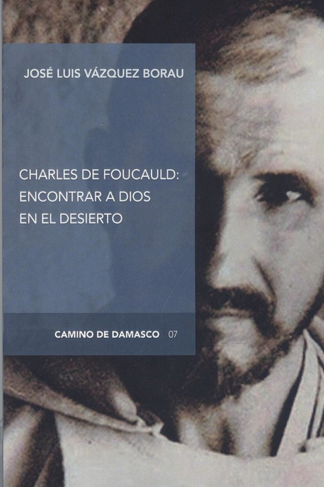 Portada del libro Charles De Foucauld: Encontrar A Dios En El Desierto
