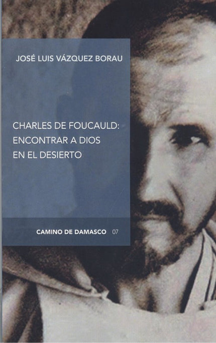 Portada del libro Charles De Foucauld: Encontrar A Dios En El Desierto