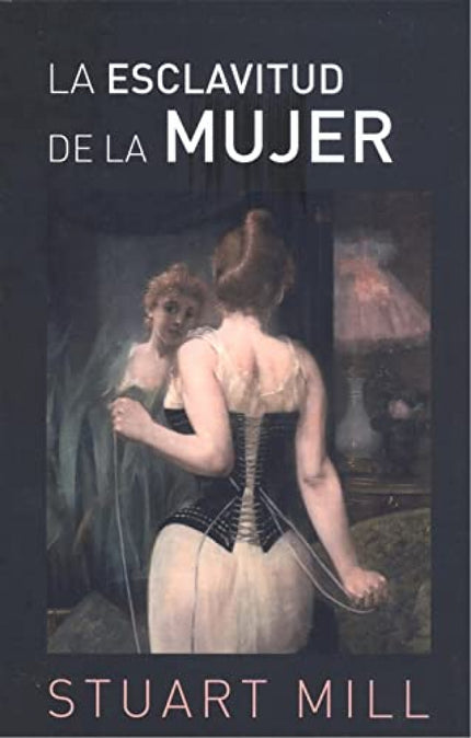 La Esclavitud De La Mujer