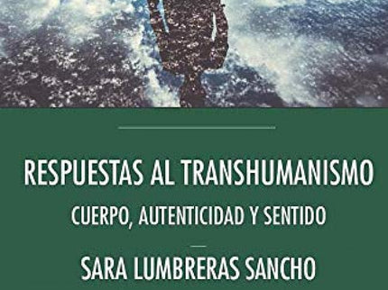 Libro Respuestas Al Transhumanismo: Algunas personas vuelven la mirada a la historia para intentar comprenderla y evitar cometer de nuevo los errores del pasado. Otros viven en el presente, absortos en la tarea que les ocupa.