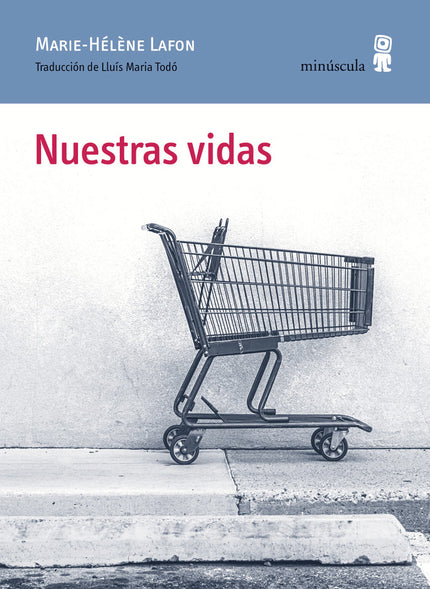 Nuestras vidas - Marie-Hélène Lafon - Tapa blanda
