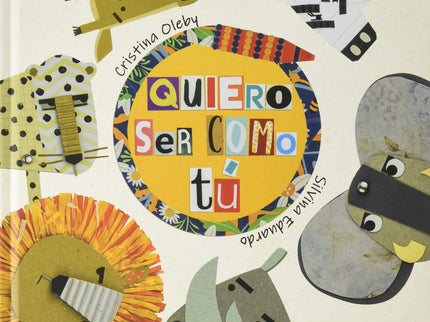 Portada del libro Quiero Ser Como Tú