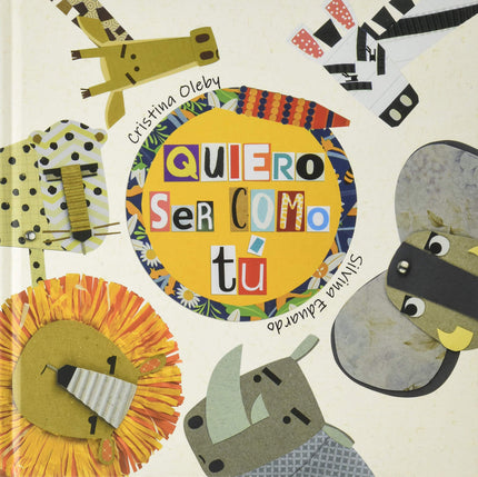 Portada del libro Quiero Ser Como Tú