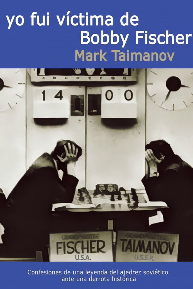 Libro Yo Fui Victima De Bobby Fischer: El ajedrez y la música fueron las dos grandes pasiones que ocuparon la vida del Mark Taimanov (Jarkov 1926-San Petersburgo 2016). En ambas llegó al nivel más alto.