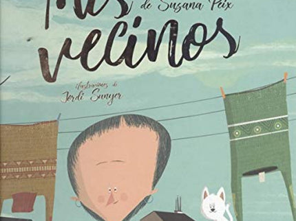 Libro Mis Vecinos: La pequeña protagonista de este cuento lleva observando a sus vecinos desde hace tiempo. En sus comportamientos obtiene las respuestas que necesita para entender lo que verdaderamente significa el amor.