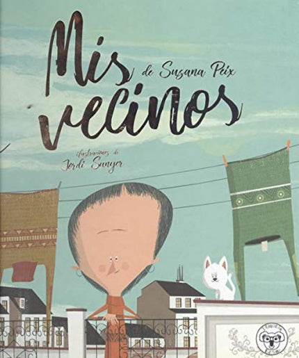 Libro Mis Vecinos: La pequeña protagonista de este cuento lleva observando a sus vecinos desde hace tiempo. En sus comportamientos obtiene las respuestas que necesita para entender lo que verdaderamente significa el amor.