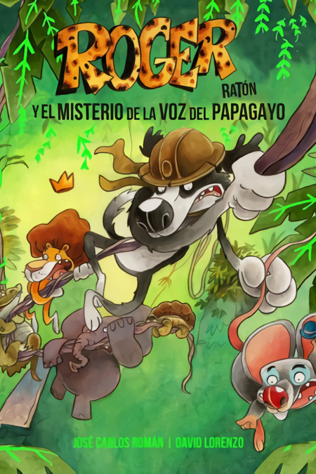 Portada del libro Roger Ratón: El Misterio De La Voz Del Papagayo
