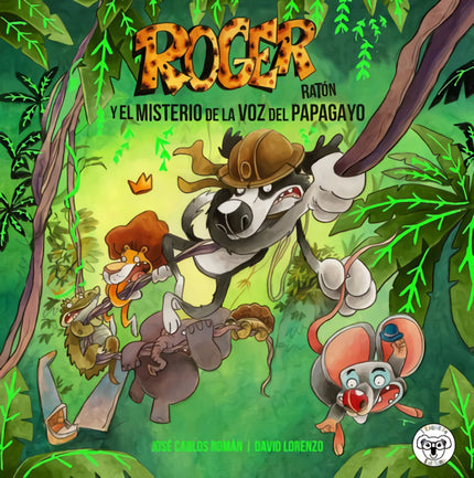 Portada del libro Roger Ratón: El Misterio De La Voz Del Papagayo