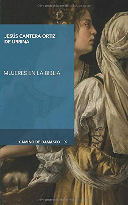 Libro Mujeres En La Biblia: Con satisfacción y alegría podemos celebrar el hecho de que en nuestros días se hayan despertado de nuevo corrientes en favor de la mujer. Por sus condiciones y por sus cualidades, la mujer ha estado, está y seguirá estando llamada a desempeñar un papel de primer orden así en la vida social como sobre todo en la familiar.