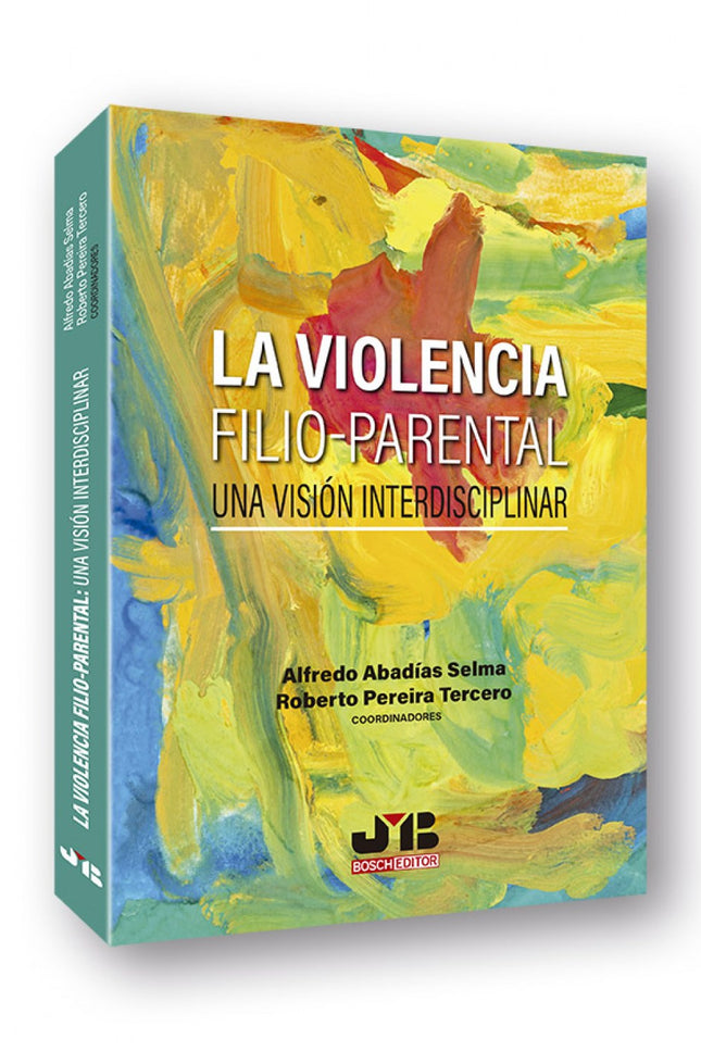 La Violencia Filio-parental: Una Visión Interdisciplinar