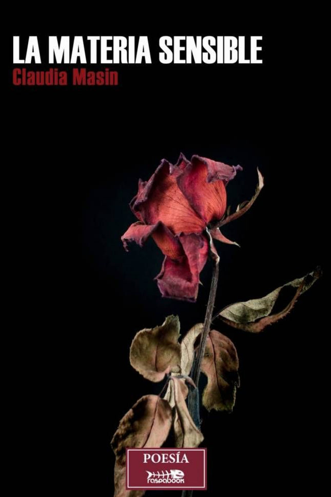 Libro La Materia Sensible: Los versos de La materia sensible son como las heridas del corazón, desconocidas e inevitables y tan profundas como la tierra. Al igual que las raíces de un árbol levantan el asfalto en un acto de supervivencia, las únicas formas que la vida conoce para abrirse camino frente al dolor son la rebelión y la desobediencia.