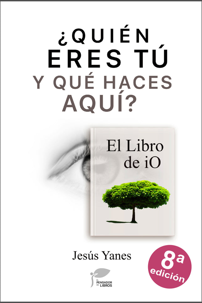 Libro ¿quién Eres Tú Y Qué Haces Aquí?-el Libro De Io: ¿Sería posible que cualquier persona tuviera acceso directo al conocimiento profundo sobre su existencia antes de nacer? ¿Sería admisible que un libro actuara como un catalizador y que su lectura iniciara una reacción que nos permitiera ser partícipes en la creación de nuestra realidad?