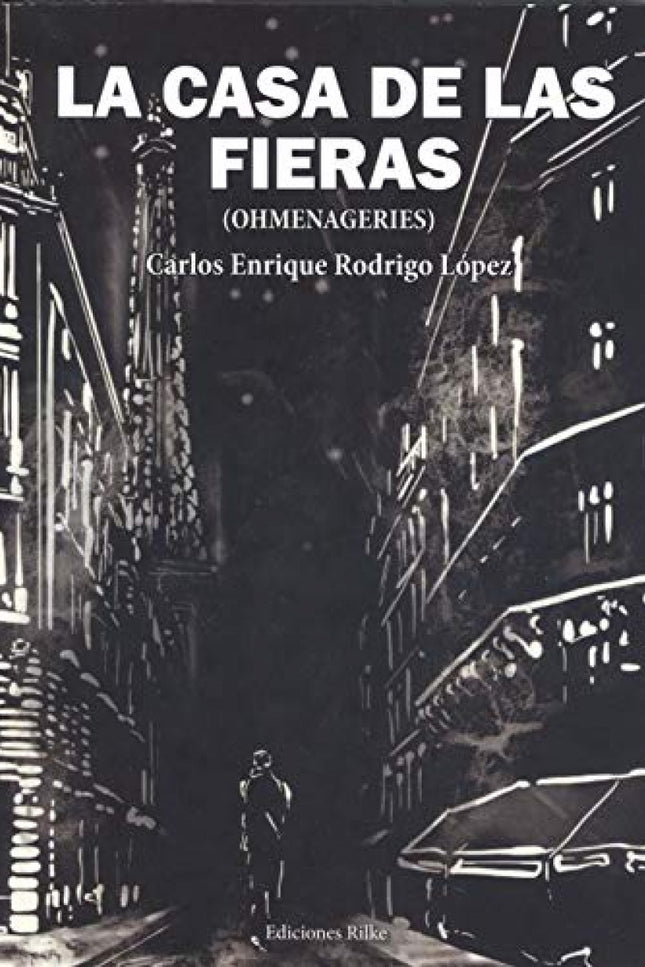 Portada del libro La Casa De Las Fieras. (ohmenageries)