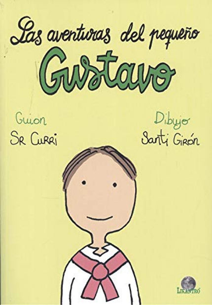 Las Aventuras Del Pequeño Gustavo