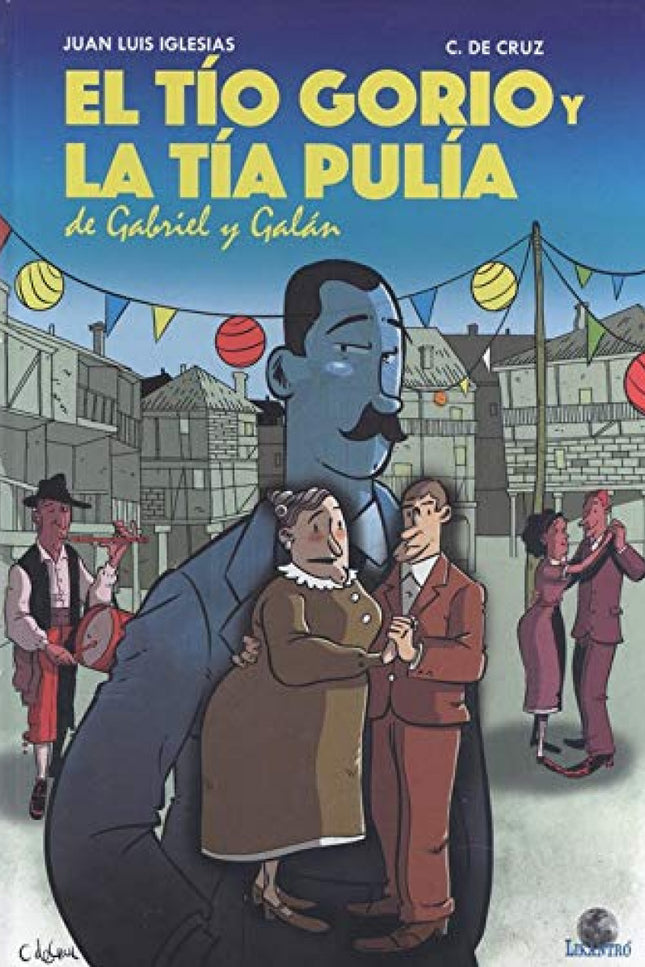 Portada del libro El Tío Gorio Y La Tía Pulía De Gabriel Y Galán