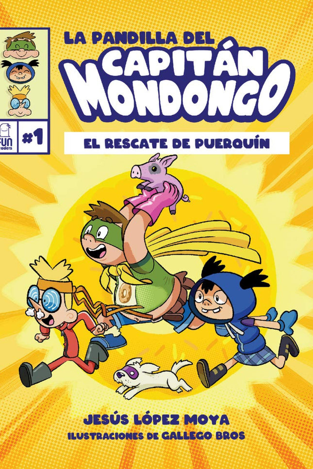 La Pandilla Del Capitán Mondongo