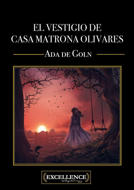 Libro El Vestigio De Casa Matrona Olivares: Entre olivares, una rica familia da la bienvenida a su nueva institutr iz, Ana Trujillo. Allí se encontrará con Jacobo y Sara Ledesma, dos he rmanos huérfanos de madre que viven atemorizados por los secretos que se esconden entre las sombras de la casa.