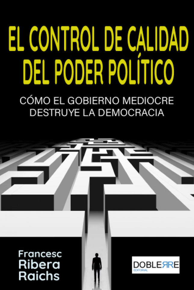 El Control De Calidad Del Poder Político
