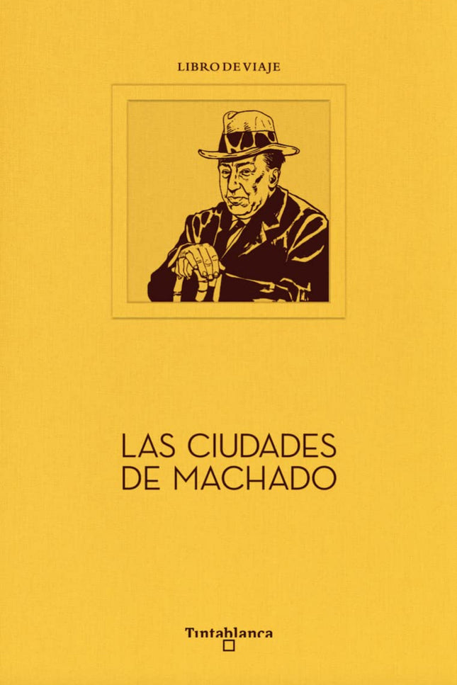 Las Ciudades De Machado