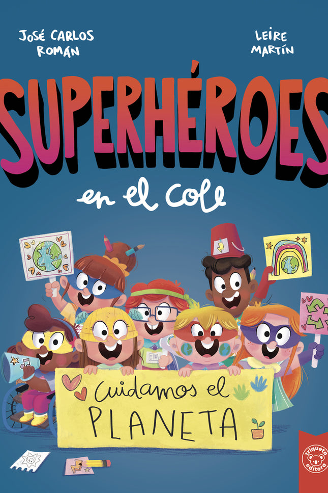 Superheroes En El Cole. Cuidamos El Planeta