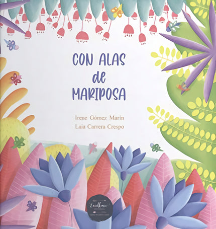 Libro Con Alas De Mariposa: ¿Alguna vez has sentido la necesidad de salir corriendo de algún lugar ? ¿Te has sentido en un lugar donde ya no perteneces?