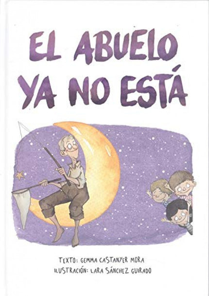 Libro El Abuelo Ya No Está: 'La historia, basada en hechos reales, habla de la despedida del abuelo Josep. Un álbum ilustrado para tratar el duelo con los más pequeños y pequeñas que nos descubre que, a veces, un adiós no es para siempre...' Una familia, tres hermanos y una aventura.