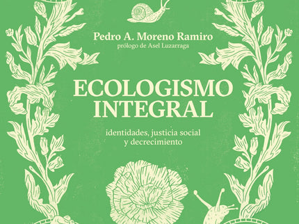 Libro Ecologismo Integral: Este es un libro que trata, desde el pragmatismo, de dar un aporte ideológico a dos mundos unidos pero no entremezclados: el libertario y el ecologista. En pleno siglo XXI, nos encontramos inmersas en una globalización capitalista que amenaza con acabar con una gran parte de la humanidad junto con su riqueza cultural.
