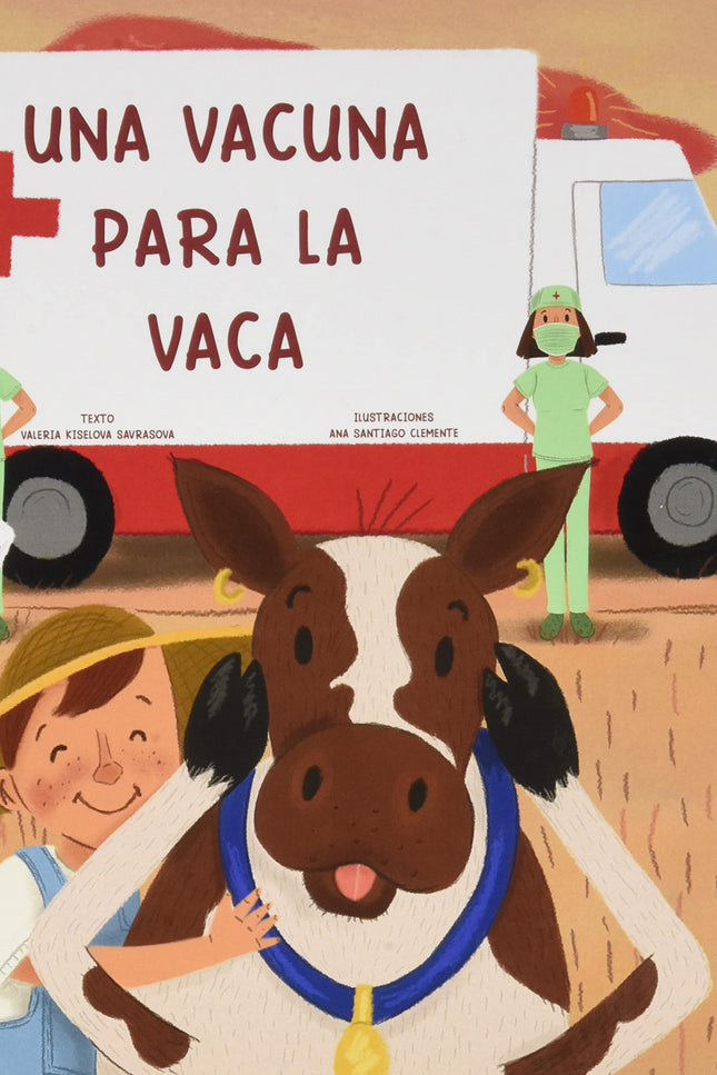 Una Vacuna Para La Vaca