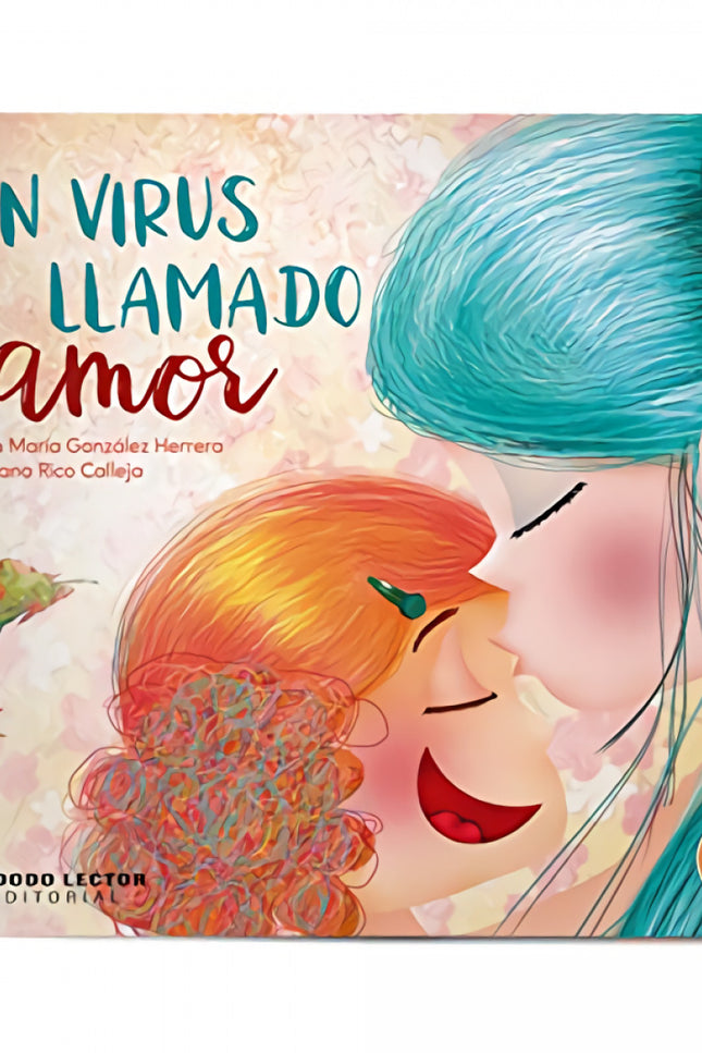 Portada del libro Un Virus Llamado Amor
